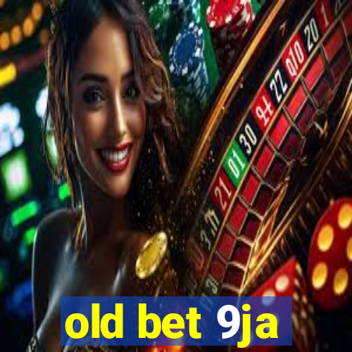 old bet 9ja